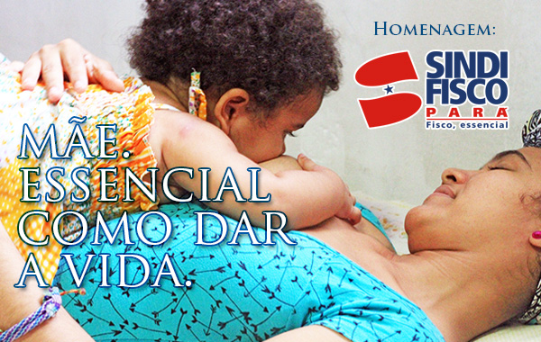 Mães do Fisco comemoram seu dia