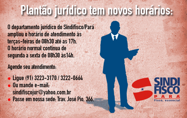 Sindifisco amplia horário do jurídico