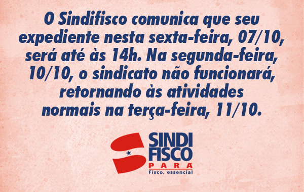 Nesta sexta, Sindifisco fecha às 14h