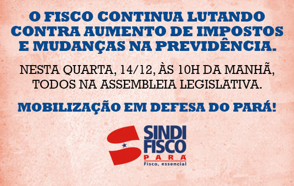 O Fisco continua mobilizado