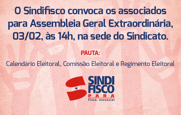 Nesta sexta tem assembleia do Sindifisco