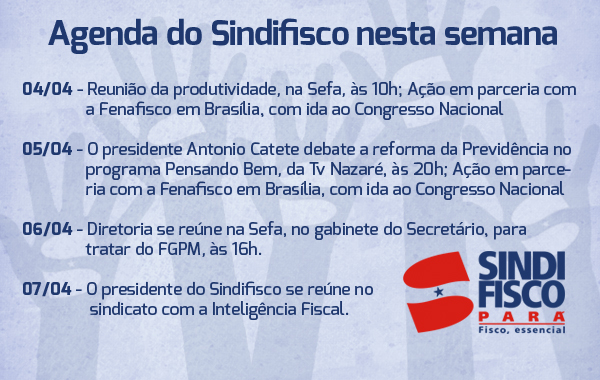 Confira a agenda atualizada do Sindifisco