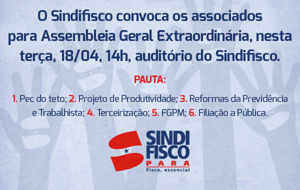 Assembléia desta terça é no Sindifisco