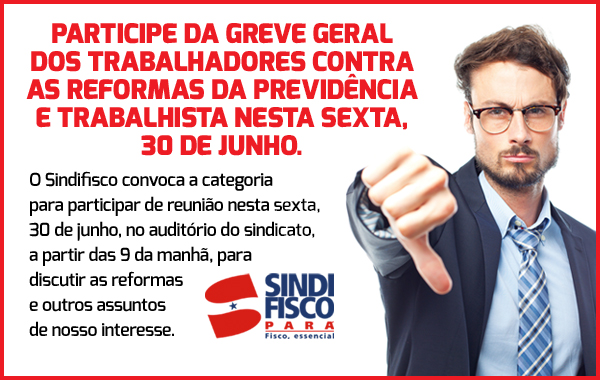 Sindifisco apoia a greve geral