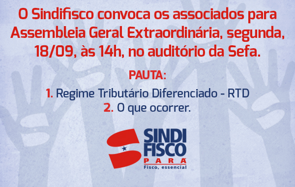 Sindifisco discute RTD nesta segunda