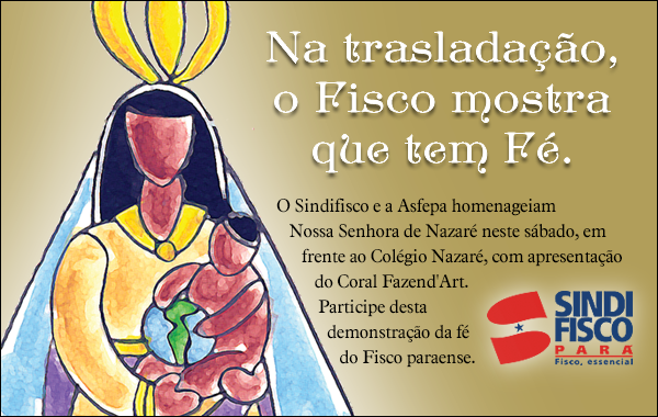 Neste sábado, o Fisco mostra que tem Fé