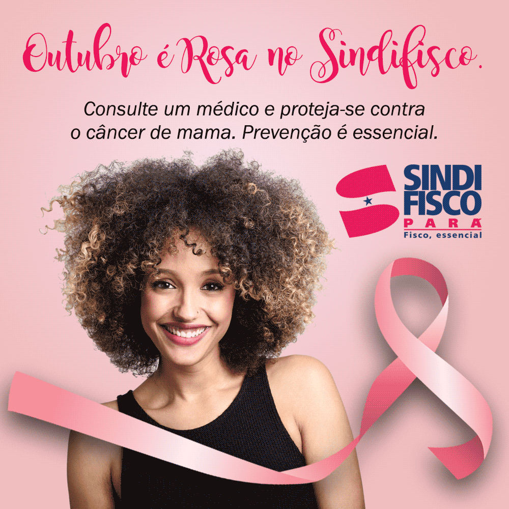 Outubro é Rosa no Sindifisco