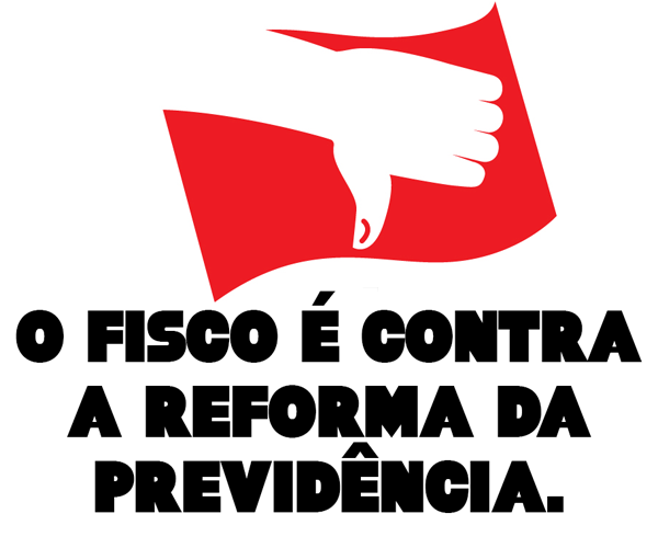 Fisco participa de ato contra as reformas