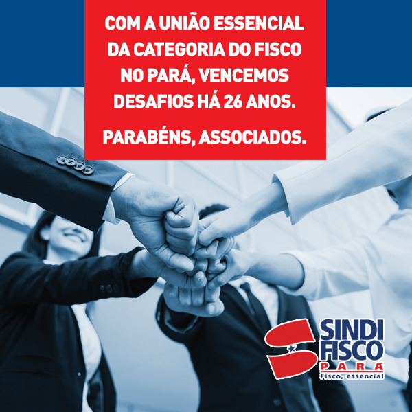 Sindifisco completa 26 anos de luta